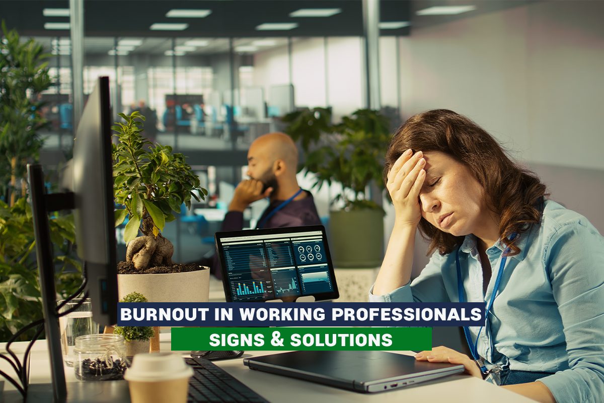 Burnout in Working Professionals: Signs & Solutions | Corx Healthcare